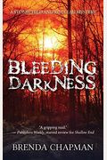 Bleeding Darkness: A Stonechild And Rouleau Mystery