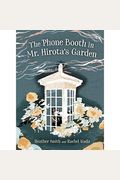 The Phone Booth In Mr. Hirota's Garden