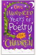 One Hundred Years Of Poetry For Children