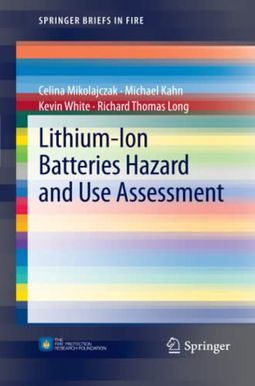 Lithium-Ion Batteries Hazard And Use Assessment Lithium-Ion Batteries Hazard And Use Assessment
