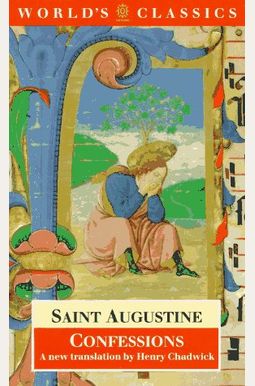The Confessions Of Saint Augustine The Confessions Of Saint Augustine