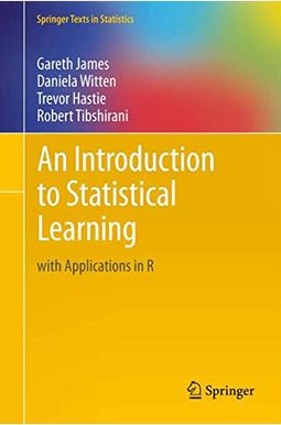 An Introduction to Statistical Learning: With Applications in R