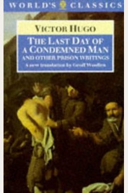 The Last Day Of A Condemned Man The Last Day Of A Condemned Man
