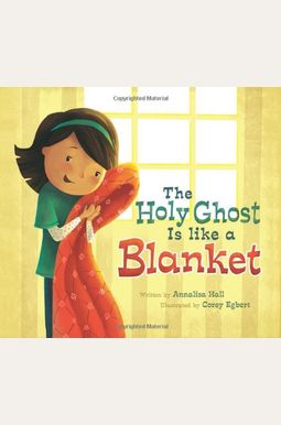 The Holy Ghost Is Like a Blanket The Holy Ghost Is Like a Blanket