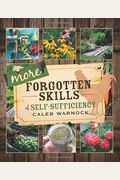 More Forgotten Skills Of Self-Sufficiency