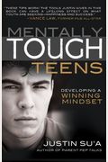 Mentally Tough Teens: Developing A Winning Mindset