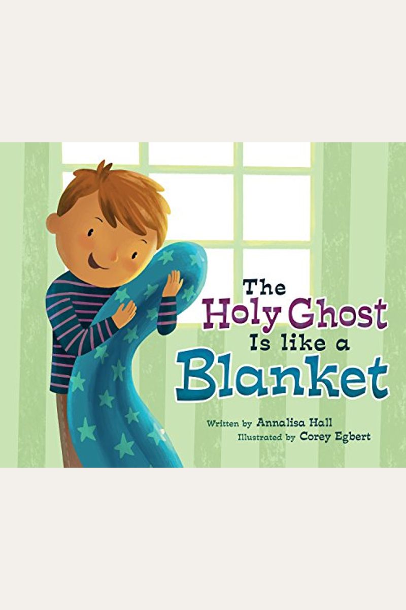 The Holy Ghost Is Like A Blanket