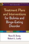 Treatment Plans And Interventions For Bulimia And Binge-Eating Disorder