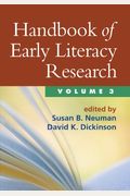 Handbook of Early Literacy Research, Volume 3, 3