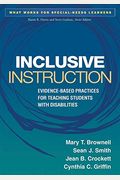 Inclusive Instruction: Evidence-Based Practices For Teaching Students With Disabilities
