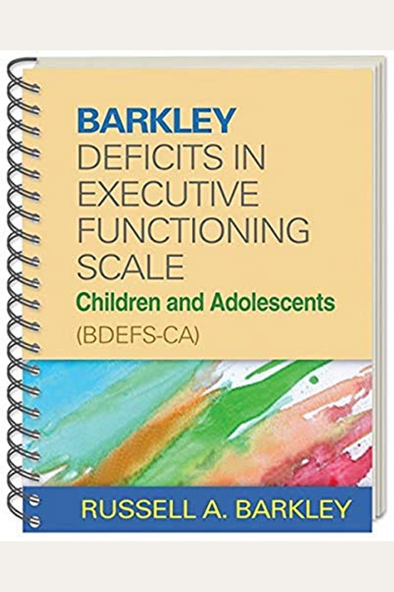 Barkley Deficits In Executive Functioning Scale--Children And Adolescents (Bdefs-Ca)
