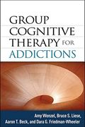 Group Cognitive Therapy For Addictions