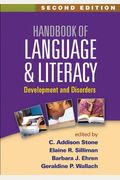 Handbook Of Language And Literacy: Development And Disorders