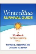 Winter Blues Survival Guide: A Workbook For Overcoming Sad
