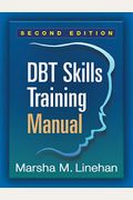 Dbt Skills Training Manual, Second Edition
