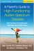 A Parent's Guide To High-Functioning Autism Spectrum Disorder: How To Meet The Challenges And Help Your Child Thrive