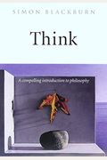 Think: A Compelling Introduction To Philosophy