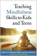 Teaching Mindfulness Skills To Kids And Teens