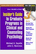 Insider's Guide To Graduate Programs In Clinical And Counseling Psychology: 2018/2019 Edition (Insider's Guide To Graduate Programs In Clinical And Psychology)