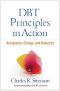 Dbt Principles In Action: Acceptance, Change, And Dialectics