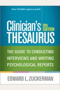 Clinician's Thesaurus, 8th Edition: The Guide To Conducting Interviews And Writing Psychological Reports