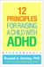 12 Principles For Raising A Child With Adhd