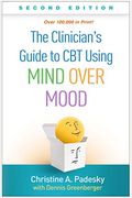 The Clinician's Guide To Cbt Using Mind Over Mood