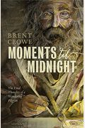 Moments 'Til Midnight: The Final Thoughts Of A Wandering Pilgrim