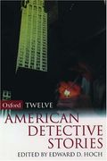 Twelve American Detective Stories (Oxford Twelves)