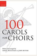 100 Carols For Choirs: Spiral Bound Edition