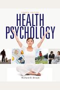 Health Psychology: An Introduction To Behavior And Health