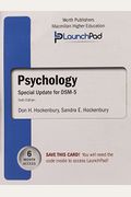 Launchpad for Hockenbury's Psychology with Dsm5 Update (Six Month Access)