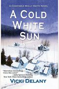 A Cold White Sun (Constable Molly Smith Novels)
