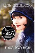 Flying Too High (Phryne Fisher Mysteries (Audio))