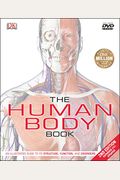 The Human Body Book (2nd Edition): An Illustrated Guide To Its Structure, Function, And Disorders