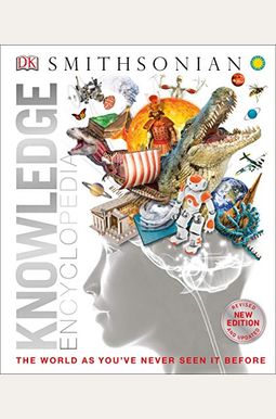 Knowledge Encyclopedia (Updated and Enlarged Edition): The World as You've Never Seen It Before Knowledge Encyclopedia (Updated and Enlarged Edition): The World as You've Never Seen It Before