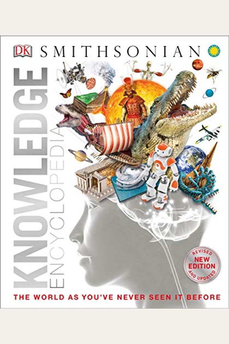 Knowledge Encyclopedia (Updated and Enlarged Edition): The World as You've Never Seen It Before