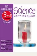 Dk Workbooks: Science, Third Grade: Learn And Explore