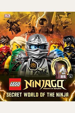 Lego Ninjago: Secret World Of The Ninja (Lego Ninjago: Masters Of Spinjitzu) Lego Ninjago: Secret World Of The Ninja (Lego Ninjago: Masters Of Spinjitzu)