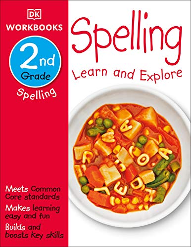 DK Workbooks: Spelling, Second Grade: Learn and Explore