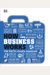 How Business Works: The Facts Visually Explained