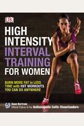 High-Intensity Interval Training For Women: Burn More Fat In Less Time With Hiit Workouts You Can Do Anywhere
