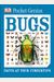Pocket Genius: Bugs: Facts At Your Fingertips