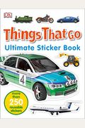 Ultimate Sticker Book: Things That Go: More Than 250 Reusable Stickers