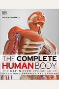 The Complete Human Body: The Definitive Visual Guide [With Dvd Rom]