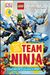 DK Readers L4: Lego Ninjago: Team Ninja: Discover the Ninja's Battle Secrets!