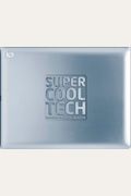 Super Cool Tech: Technology, Invention, Innovation