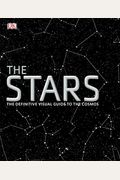 The Stars: The Definitive Visual Guide To The Cosmos