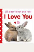 Baby Touch And Feel I Love You
