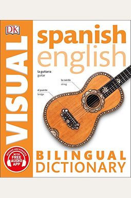 Spanish English Bilingual Visual Dictionary Spanish English Bilingual Visual Dictionary
